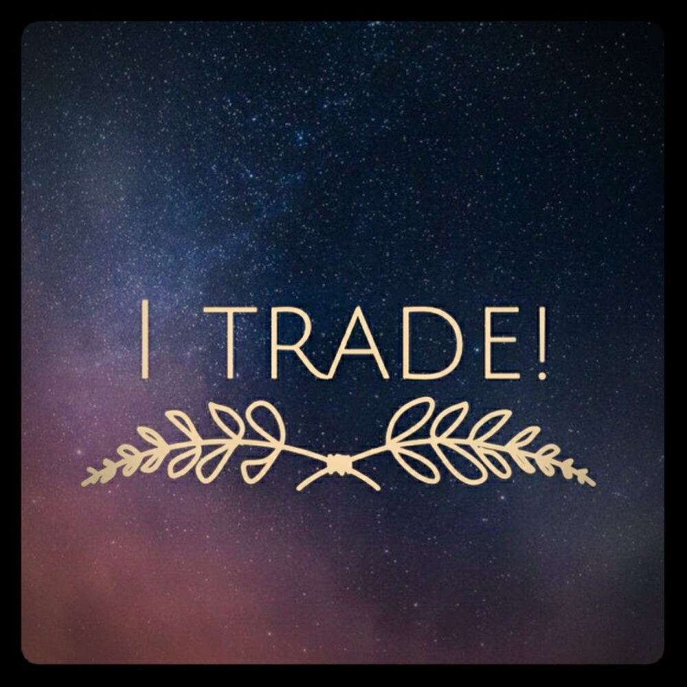 Open to trades!